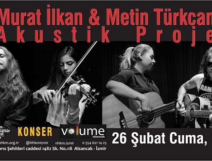 Murat İlkan & Metin Türkcan Akustik Proje